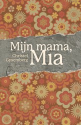Mijn mama, Mia