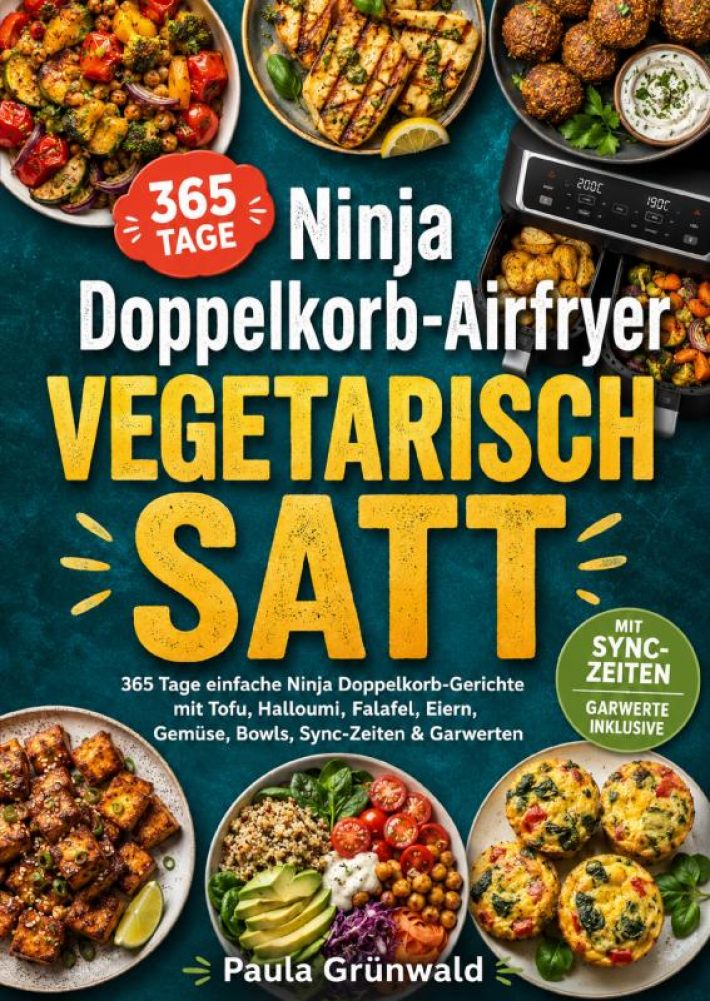 Ninja Doppelkorb-Airfryer vegetarisch satt Ninja Doppelkorb-Airfryer vegetarisch satt