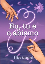 Eu, tu e o abismo