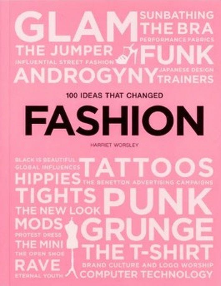 100 Ideas That Changed Fashion