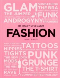 100 Ideas That Changed Fashion