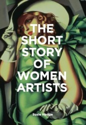 The Short Story of Women Artists The Short Story of Women Artists