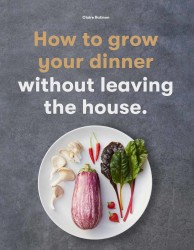 How to Grow Your Dinner How to Grow Your Dinner