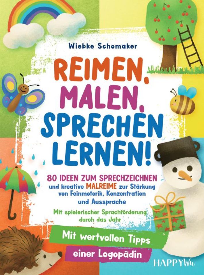 Reimen, Malen, Sprechen lernen! 80 Ideen zum Sprechzeichnen und kreative Malreime zur Stärkung von Feinmotorik, Konzentration und Aussprache Reimen, Malen, Sprechen lernen! 80 Ideen zum Sprechzeichnen und kreative Malreime zur Stärkung von Feinmotorik, Konzentration und Aussprache