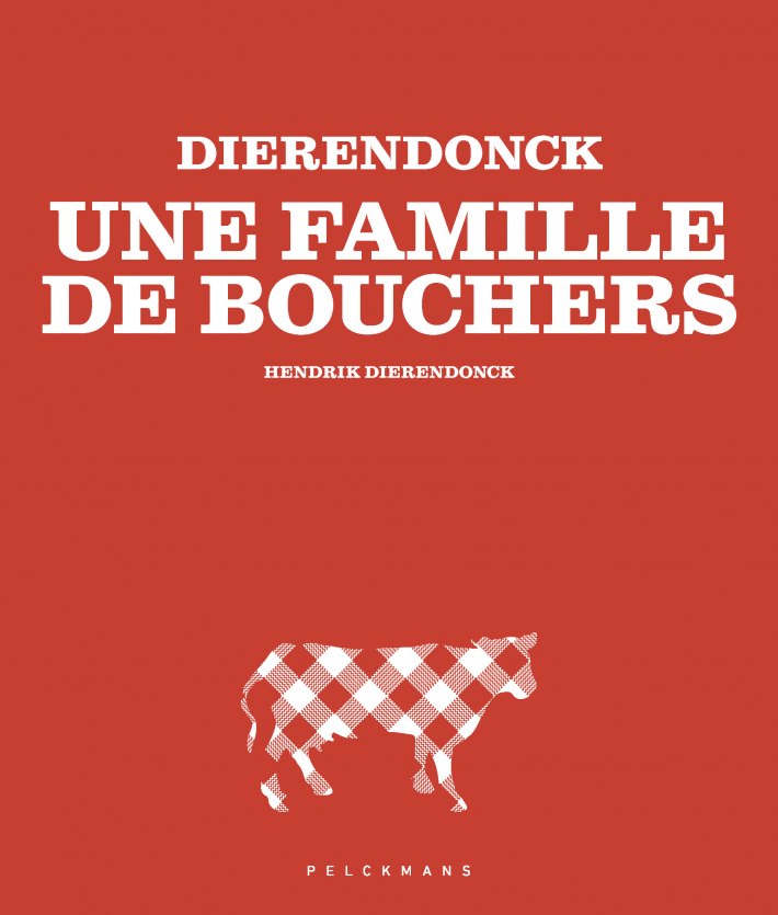 DIERENDONCK - Une famille de bouchers