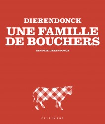 DIERENDONCK - Une famille de bouchers