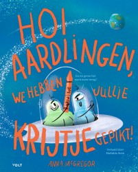 Hoi aardlingen, we hebben jullie krijtje gepikt!