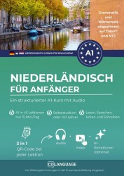 Niederländisch für Anfänger – Ein strukturierter A1-Kurs mit Audio (Nederlands voor Duitstaligen)