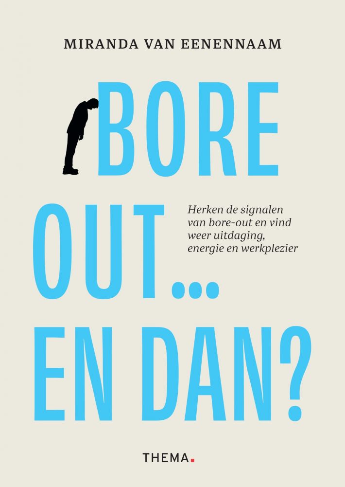 Bore-out … en dan?