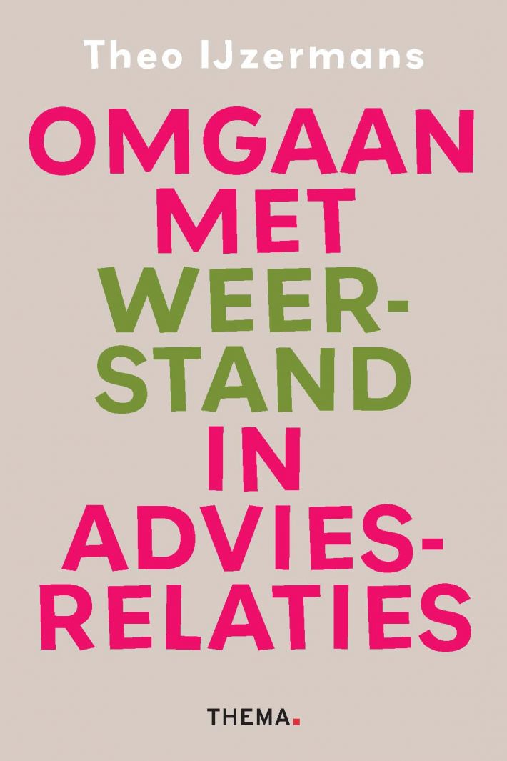 Omgaan met weerstand in adviesrelaties Omgaan met weerstand in adviesrelaties