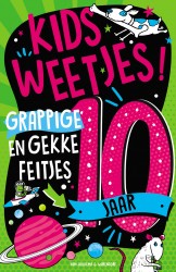 Kidsweetjes! Grappige en gekke feitjes - 10 jaar