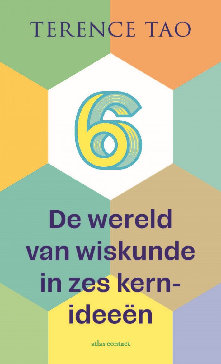 De wereld van wiskunde in zes kernideeën &bullet; De wereld van wiskunde in zes kernideeën