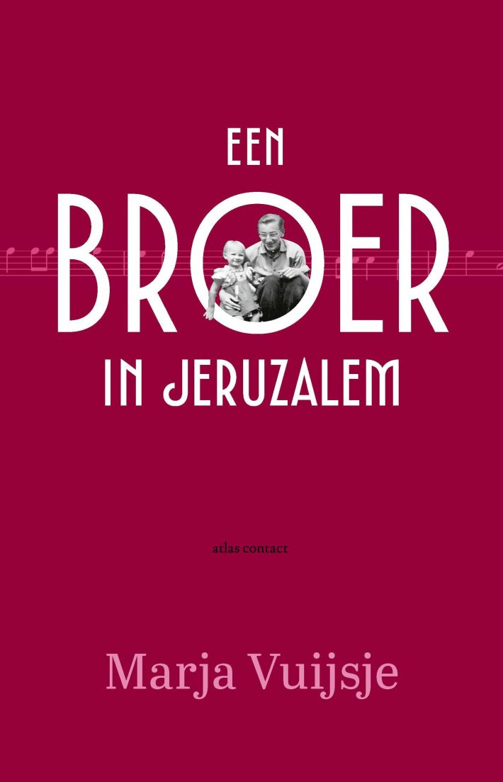 Een broer in Jeruzalem • Een broer in Jeruzalem Een broer in Jeruzalem • Een broer in Jeruzalem