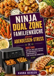 Ninja Dual Zone Familienküche ohne Abendessen-Stress