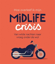 Hoe overleef ik mijn midlife crisis