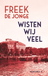 Wisten wij veel • Wisten wij veel Wisten wij veel • Wisten wij veel