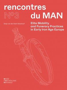 Elite Mobility and Funerary Practices in Early Iron Age Europe &bullet; Elite Mobility and Funerary Practices in Early Iron Age Europe