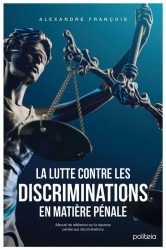 La lutte contre les discriminations en matière pénale La lutte contre les discriminations en matière pénale
