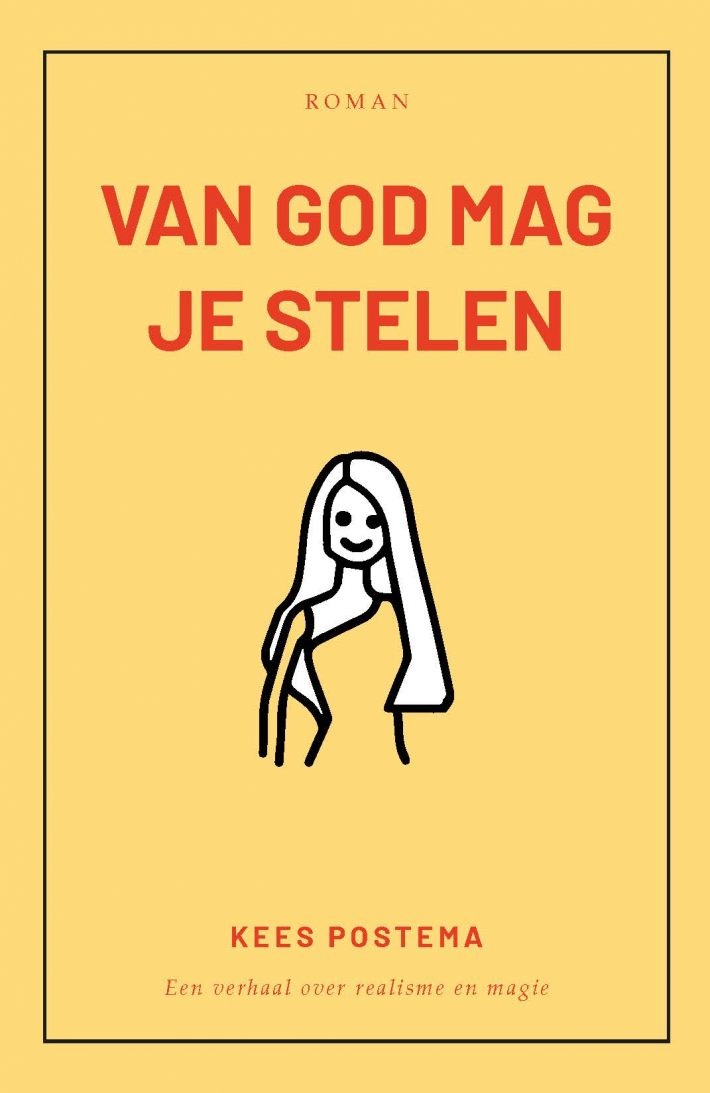 Van God mag je stelen • Van God mag je stelen Van God mag je stelen • Van God mag je stelen