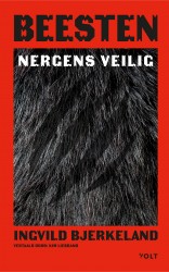 Beesten: Nergens veilig