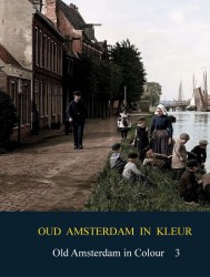 Oud Amsterdam in kleur / Old Amsterdan in Colour
