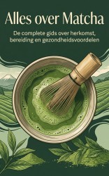 Alles over Matcha