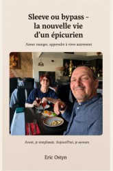 Sleeve ou bypass – La nouvelle vie d’un épicurien