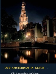 Oud Amsterdam in kleur / Old Amsterdan in Colour
