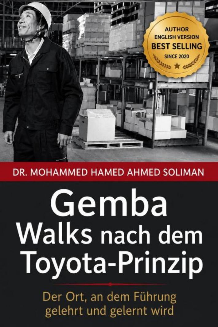 Gemba Walks nach dem Toyota-Prinzip Gemba Walks nach dem Toyota-Prinzip