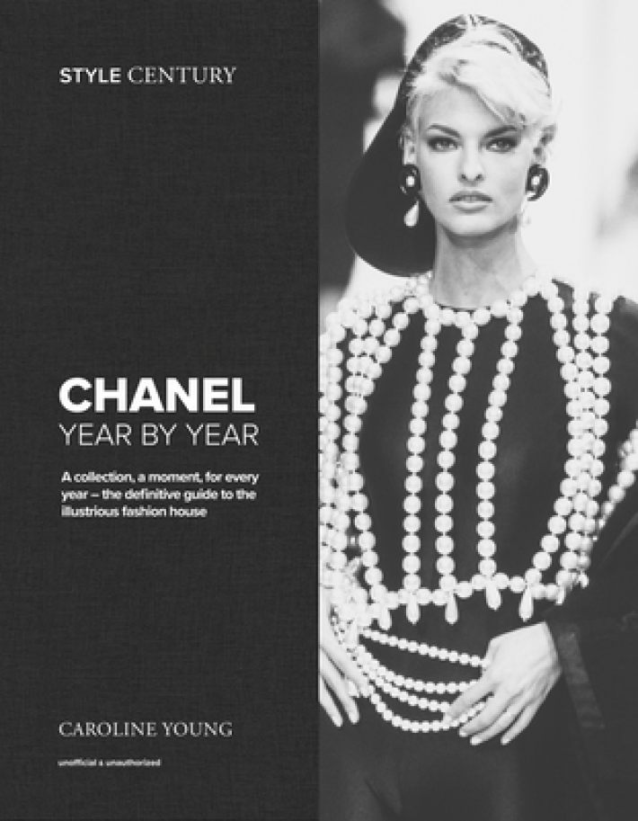 Style Century: Chanel Year by Year Style Century: Chanel Year by Year