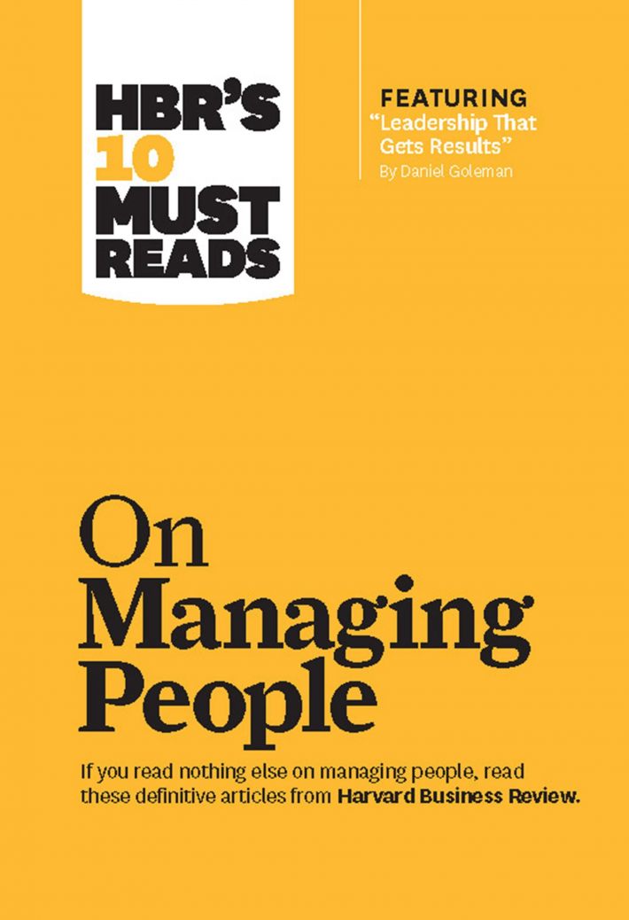 HBR's 10 Must Reads on Managing People (with featured article HBR's 10 Must Reads on Managing People (with featured article