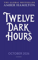 Twelve Dark Hours Twelve Dark Hours