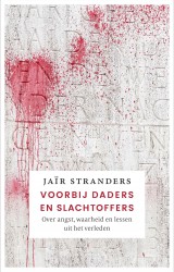 Voorbij daders en slachtoffers &bullet; Voorbij daders en slachtoffers