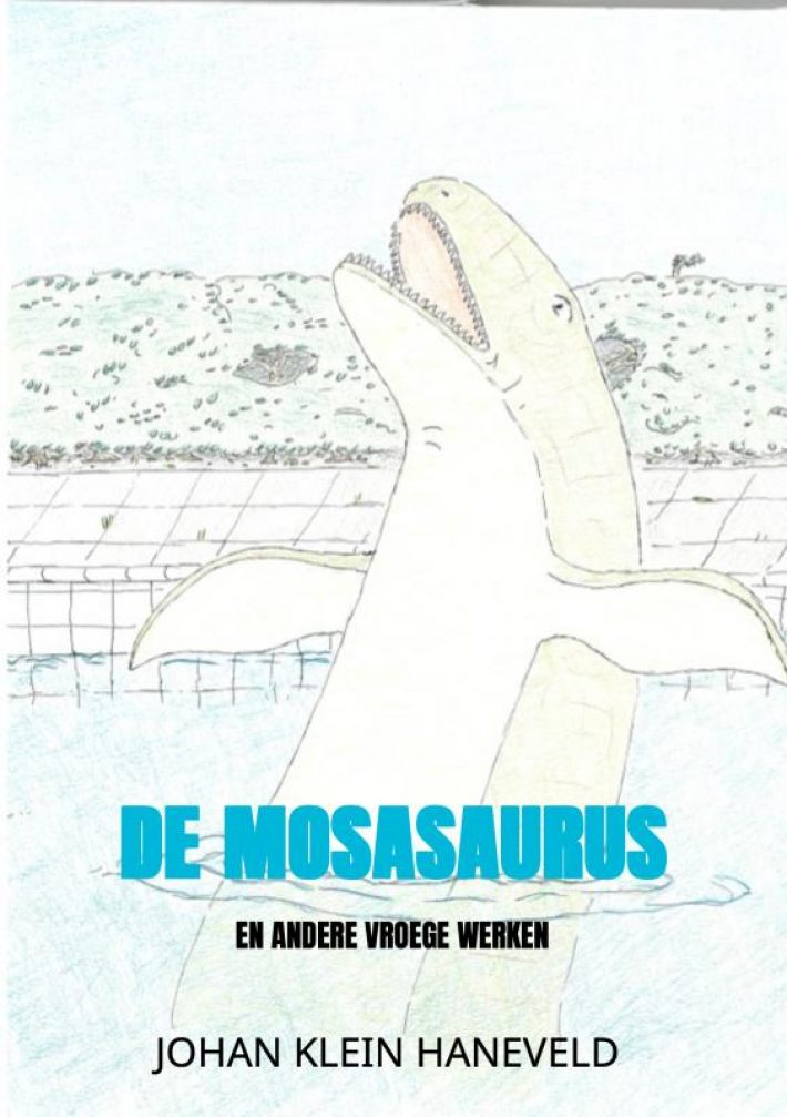 De mosasaurus De mosasaurus