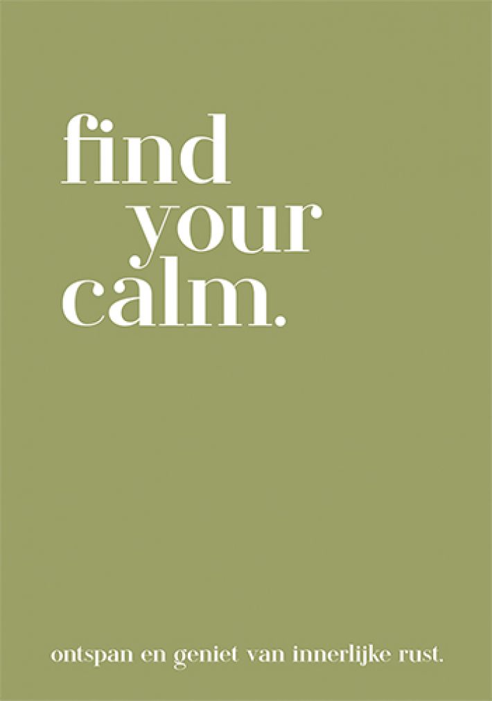 find your calm.
