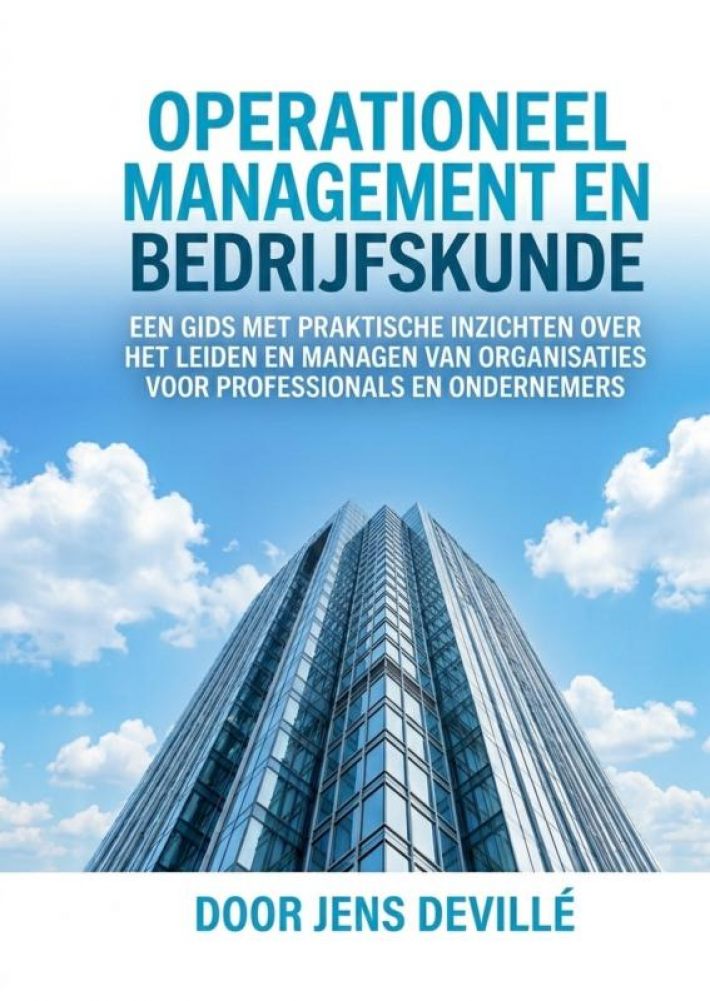 Operationeel Management en Organisatiekunde Operationeel Management en Organisatiekunde