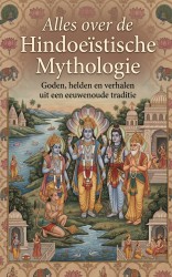 Alles over de Hindoeïstische Mythologie
