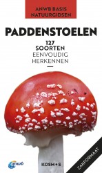ANWB basis natuurgids - Paddenstoelen ANWB basis natuurgids - Paddenstoelen