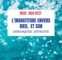L'INGRATITUDE ENVERS DIEU, ET SON PROCHAIN.