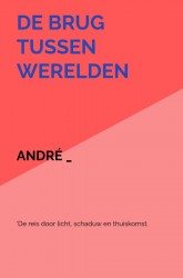 DE BRUG TUSSEN WERELDEN