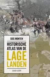 Historische atlas van de Lage Landen 1440-1559 Historische atlas van de Lage Landen 1440-1559
