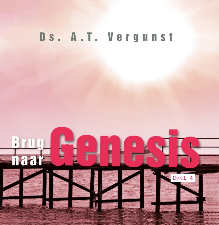 Brug naar Genesis • Brug naar Genesis Brug naar Genesis • Brug naar Genesis