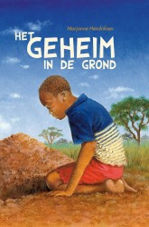 Het geheim in de grond Het geheim in de grond