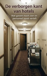 De verborgen kant van hotels