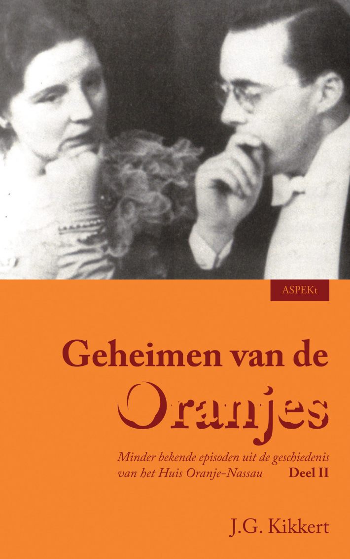 Geheimen van de Oranjes II