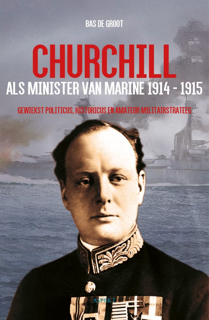 Churchill als minister van Marine 1914 - 1915