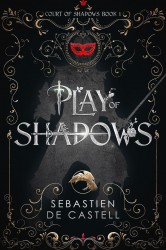 Play of Shadows Play of Shadows
