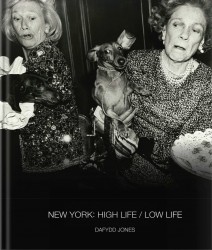 New York: High Life / Low Life New York: High Life / Low Life