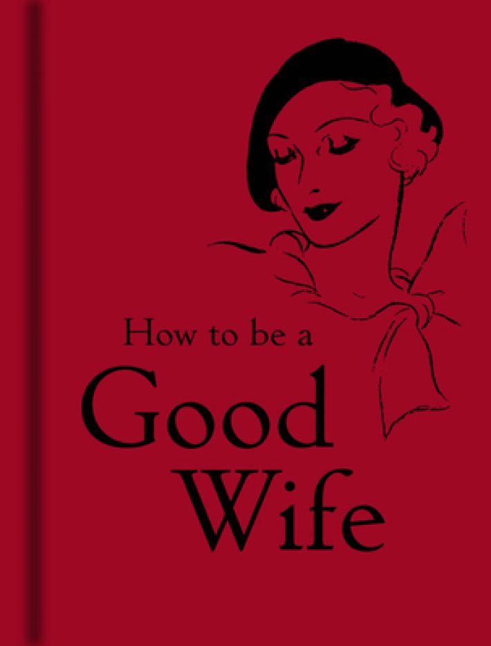 How to Be a Good Wife How to Be a Good Wife