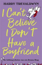 I Can't Believe I Don't Have a Boyfriend &bullet; I Can't Believe I Don't Have a Boyfriend